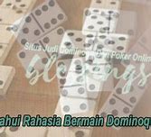 Rahasia Dominoqq Online Kang Sikat Pkv Terbaru Indonesia